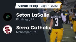 Recap: Seton LaSalle  vs. Serra Catholic  2023