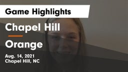 Chapel Hill  vs Orange Game Highlights - Aug. 14, 2021
