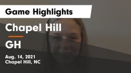 Chapel Hill  vs GH Game Highlights - Aug. 14, 2021