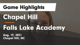 Chapel Hill  vs Falls Lake Academy Game Highlights - Aug. 19, 2021