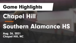 Chapel Hill  vs Southern Alamance HS Game Highlights - Aug. 26, 2021