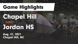 Chapel Hill  vs Jordan HS Game Highlights - Aug. 31, 2021