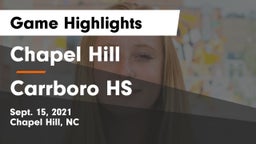 Chapel Hill  vs Carrboro HS Game Highlights - Sept. 15, 2021