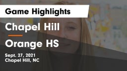 Chapel Hill  vs Orange HS Game Highlights - Sept. 27, 2021