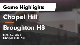 Chapel Hill  vs Broughton HS Game Highlights - Oct. 13, 2021