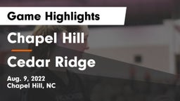 Chapel Hill  vs Cedar Ridge  Game Highlights - Aug. 9, 2022
