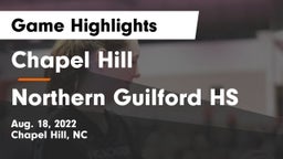 Chapel Hill  vs Northern Guilford HS Game Highlights - Aug. 18, 2022