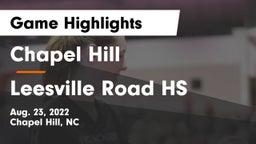 Chapel Hill  vs Leesville Road HS Game Highlights - Aug. 23, 2022