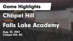 Chapel Hill  vs Falls Lake Academy Game Highlights - Aug. 25, 2022