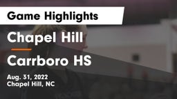 Chapel Hill  vs Carrboro HS Game Highlights - Aug. 31, 2022