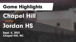Chapel Hill  vs Jordan HS Game Highlights - Sept. 6, 2022
