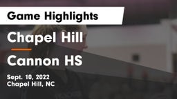 Chapel Hill  vs Cannon HS Game Highlights - Sept. 10, 2022