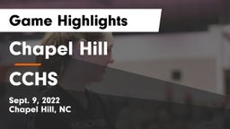 Chapel Hill  vs CCHS Game Highlights - Sept. 9, 2022