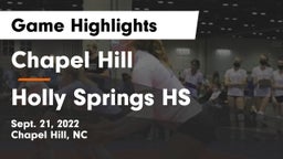 Chapel Hill  vs Holly Springs HS Game Highlights - Sept. 21, 2022