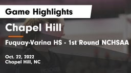 Chapel Hill  vs Fuquay-Varina HS - 1st Round NCHSAA 4A Playoffs Game Highlights - Oct. 22, 2022
