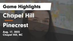 Chapel Hill  vs Pinecrest  Game Highlights - Aug. 17, 2023