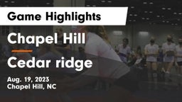 Chapel Hill  vs Cedar ridge Game Highlights - Aug. 19, 2023