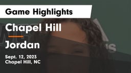 Chapel Hill  vs Jordan  Game Highlights - Sept. 12, 2023