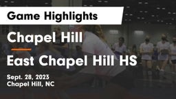 Chapel Hill  vs East Chapel Hill HS Game Highlights - Sept. 28, 2023