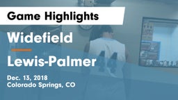 Widefield  vs Lewis-Palmer  Game Highlights - Dec. 13, 2018
