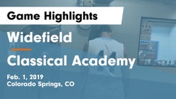Widefield  vs Classical Academy  Game Highlights - Feb. 1, 2019