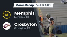Recap: Memphis  vs. Crosbyton  2021