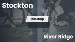 Matchup: Stockton vs. River Ridge  2016