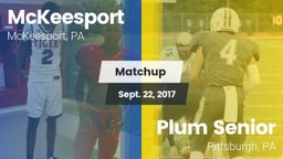 Matchup: McKeesport vs. Plum Senior  2017