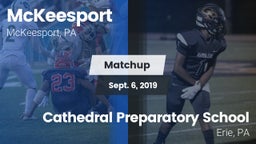 Matchup: McKeesport vs. Cathedral Preparatory School 2019