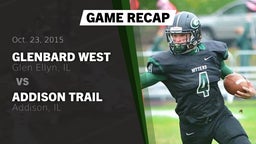 Recap: Glenbard West  vs. Addison Trail  2015