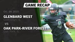 Recap: Glenbard West  vs. Oak Park-River Forest  2015