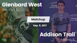 Matchup: Glenbard West High vs. Addison Trail  2017