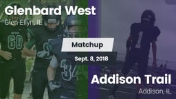 Matchup: Glenbard West High vs. Addison Trail  2018