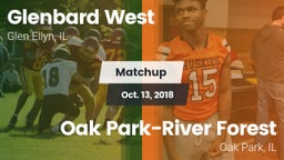 Matchup: Glenbard West High vs. Oak Park-River Forest  2018