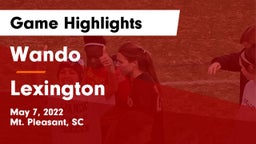 Wando  vs Lexington  Game Highlights - May 7, 2022