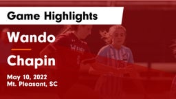 Wando  vs Chapin  Game Highlights - May 10, 2022