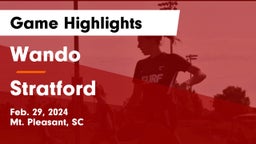 Wando  vs Stratford  Game Highlights - Feb. 29, 2024