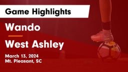 Wando  vs West Ashley  Game Highlights - March 13, 2024