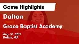Dalton  vs Grace Baptist Academy  Game Highlights - Aug. 31, 2021