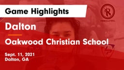 Dalton  vs Oakwood Christian School Game Highlights - Sept. 11, 2021