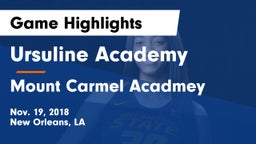 Ursuline Academy  vs Mount Carmel Acadmey  Game Highlights - Nov. 19, 2018