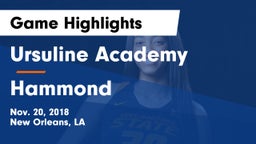 Ursuline Academy  vs Hammond  Game Highlights - Nov. 20, 2018