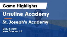 Ursuline Academy  vs St. Joseph's Academy  Game Highlights - Dec. 8, 2018