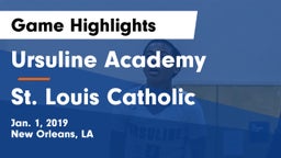 Ursuline Academy  vs St. Louis Catholic  Game Highlights - Jan. 1, 2019