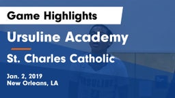 Ursuline Academy  vs St. Charles Catholic  Game Highlights - Jan. 2, 2019