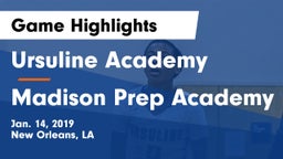 Ursuline Academy  vs Madison Prep Academy Game Highlights - Jan. 14, 2019