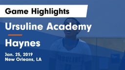 Ursuline Academy  vs Haynes Game Highlights - Jan. 25, 2019