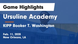 Ursuline Academy  vs KIPP Booker T. Washington  Game Highlights - Feb. 11, 2020