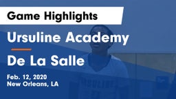Ursuline Academy  vs De La Salle Game Highlights - Feb. 12, 2020