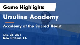 Ursuline Academy  vs Academy of the Sacred Heart Game Highlights - Jan. 28, 2021